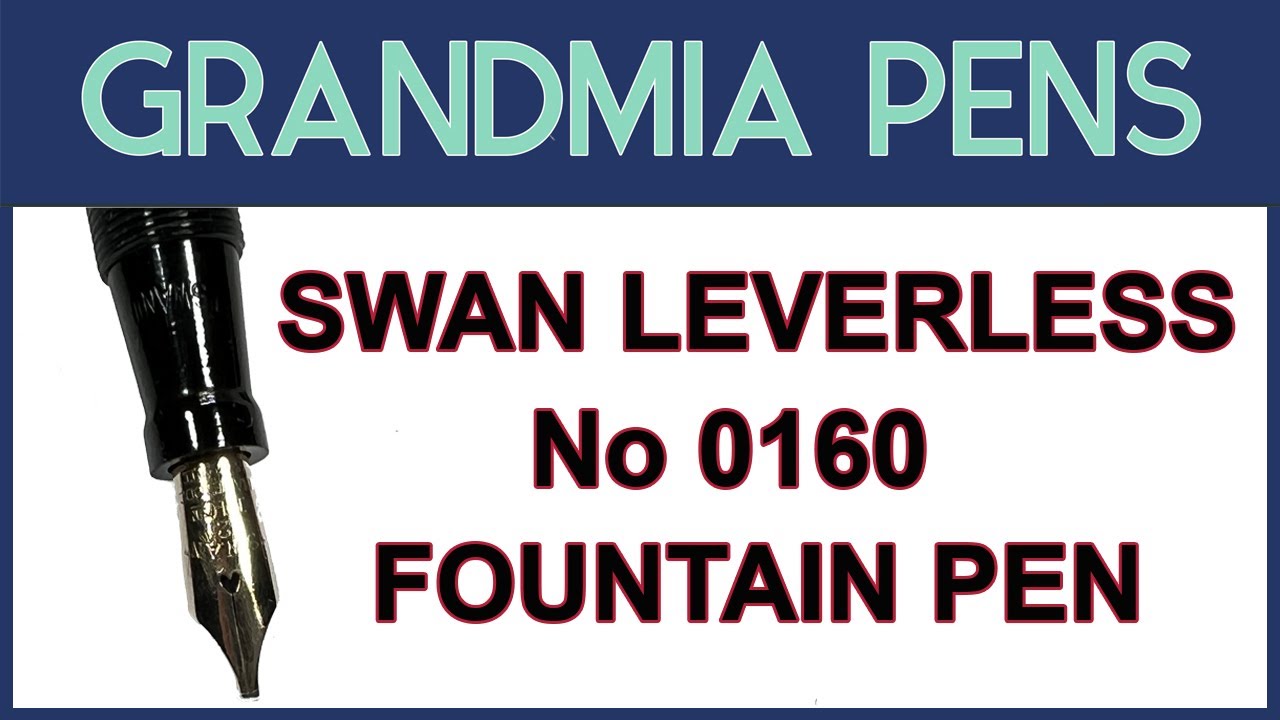 SWAN LEVERLESS 0160 FOUNTAIN PEN - YouTube