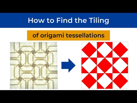 How To Find The Tiling Of An Origami Tessellation