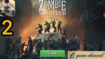 Zombie Shooter Heroes Gameplay Walkthrough Part 2 - Zombie Shooting - Android & ios Gameplay