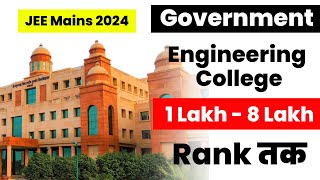 JEE MAINS 2024  Government Colleges At Low Percentile ✅ | From 1 to 8 Lakh rank In Jee