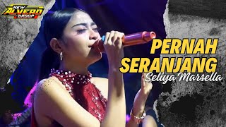 PERNAH SERANJANG - SELIYA MARSELLA - NEW ALVERO Group - LIVE UJUNGBERUNG MAJALENGKA 2024