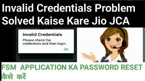 Invalid Credentials Problem  ||  jio JCA Password Reset kaise kare || Jio fsm Login Problem
