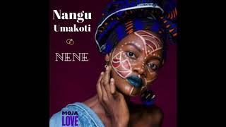 Nangu Umakoti - Nene (Moja Love Traditional Wedding Theme Song)