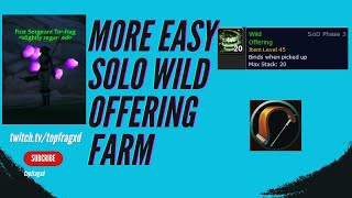 Easy How to Solo Wild Offering farm in ZF