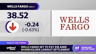 Wells Fargo set to pay $1 billion to settle shareholder lawsuit