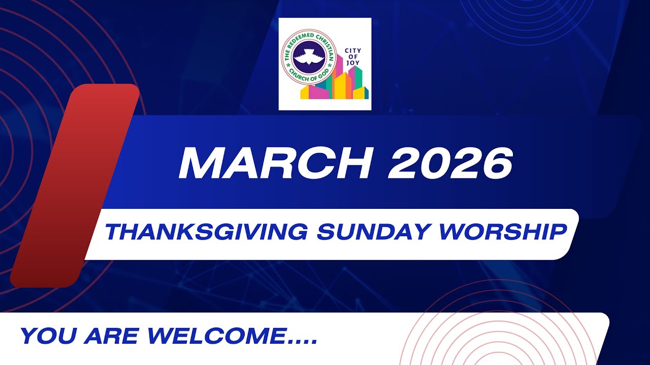 MARCH 2026 THANKSGIVING SUNDAY WORSHIP/DEDICATION OF MAUVI ADEWAMIRI IDOWU || MARCH 01, 2026