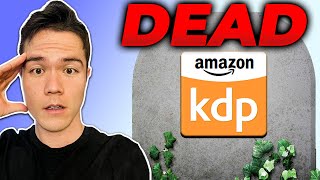 Amazon KDP is DEAD in 2024 - The Harsh Reality