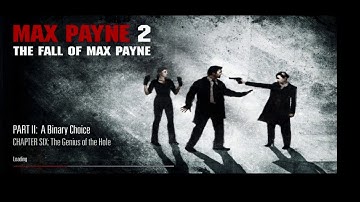 Max Payne 2 ( part 2 A Binary Choice ) Chapter 6:The Genius OF The Hole
