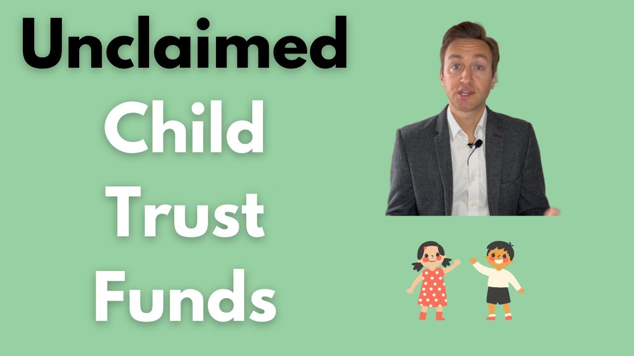 unclaimed-child-trust-funds-youtube
