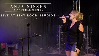 Anja Nissen | A Natural Woman by Aretha Franklin | Live at Tiny Room