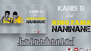 KANIS B -X KING FAMA_NANINANE OFFICIEL