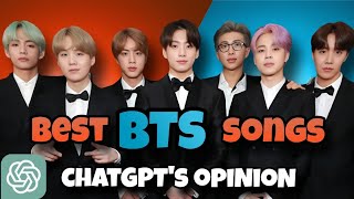 Top 25 Best BTS Songs Ranked by chatGPT