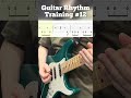 guitar rhythm training #12