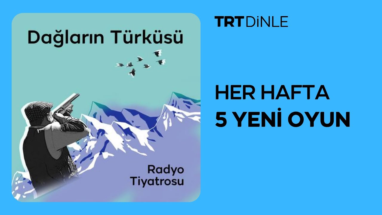 Radyo Tiyatrosu: Dağların Türküsü | Aile