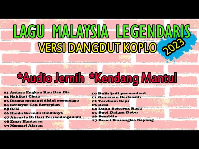 Lagu Malaysia LEGENDARIS Versi Koplo *Audio Jernih *Kendang Mantap class=