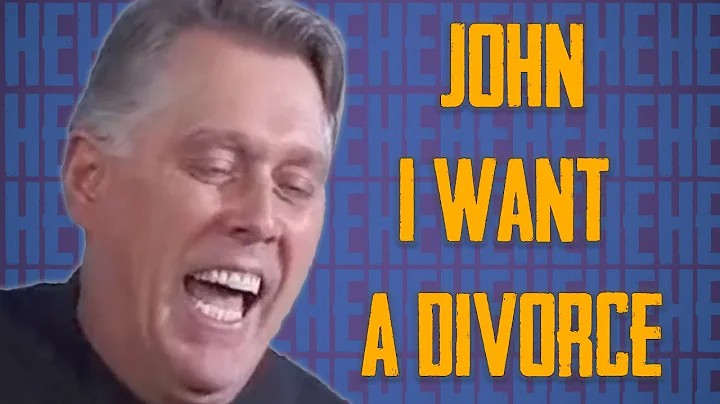 John I Want A Divorce
