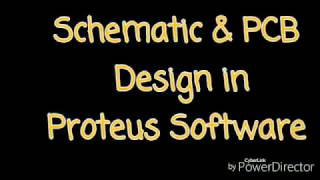 Schematic & PCB Design in Proteus Software