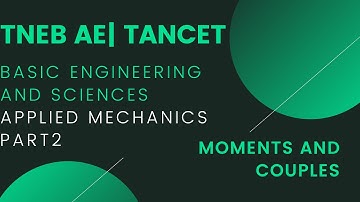 TNEB AE| TANCET- BASIC ENGINEERING AND SCIENCES- APPLIED MECHANICS PART2