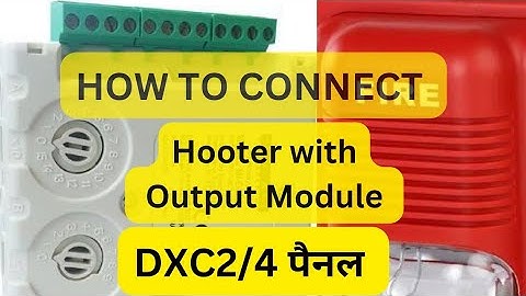 HOW TO CONNECT HOOTER IN DXC4 PANEL #firealarm #honeywell #more ||OUTPUT MODULE MI-DCMOE CONNECTION