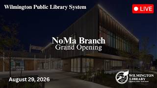 NoMa Branch Grand Opening | LIVE