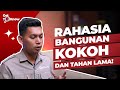 RAHASIA BANGUNAN KOKOH DAN TAHAN LAMA!