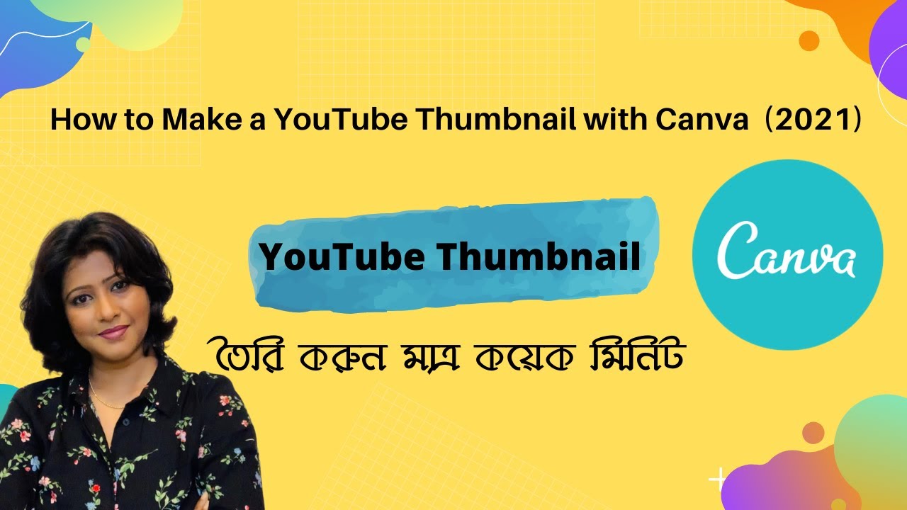 How to Make a YouTube Thumbnail with Canva | Bangla Tutorial 2021 | -  YouTube