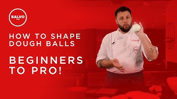 How to shape dough balls, beginners to pro!