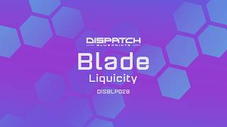 Blade - Liquicity - Dispatch Blueprints 028