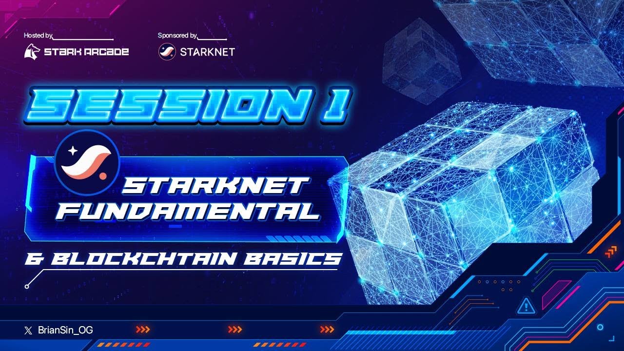 [Arcade Garden] Basecamp 2 Session 1: Starknet fundamentals and Blockchain basics