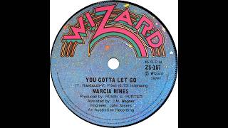 MARCIA HINES  YOU GOTTA LET GO