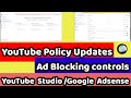 Youtube ads control|YouTube AD Blocking Controls and availability|Google Adsense