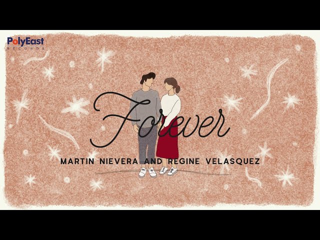 Martin Nievera and Regine Velasquez - Forever - (Official Lyric Video) class=