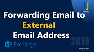 Forwarding Email to External Address - Exchange 2019