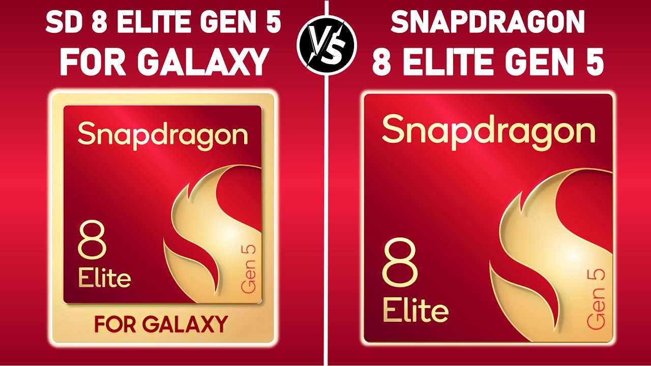 Snapdragon 8 Elite Gen 5 FOR GALAXY vs Snapdragon 8 Elite Gen 5