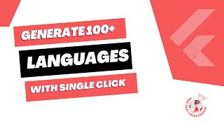 Localization Made Easy: Generate 100+ Languages with Single Click in Flutter
