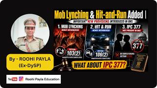 Part 5 - BNS - Mob Lynching | Hit & Run | IPC 377 | Gujarati