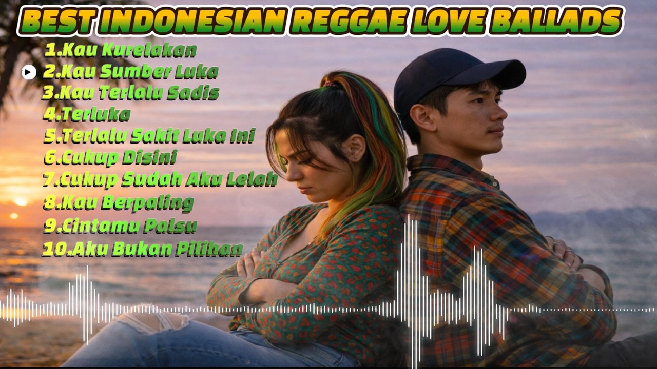 Best Indonesian Reggae Love Ballads