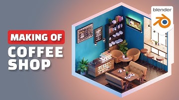 Blender Making of - Coffee Shop Interior Timelapse