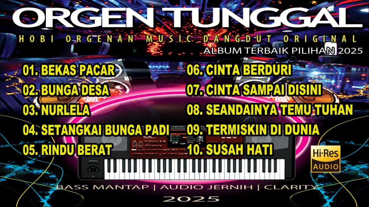 ALBUM DANGDUT ORGEN TUNGGAL 2025 TERBARU BY HOBI ORGENAN JOOSS