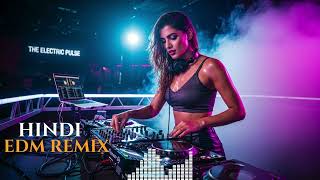 Hindi EDM Infinity Festival ♾️ | Bollywood Remix 2026 | Global Party Experience