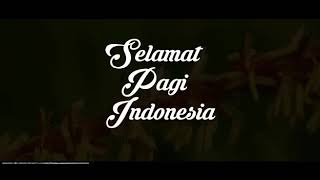 PUISI SELAMAT PAGI INDONESIA | SAPARDI DJOKO DAMONO | Ayu Puspa Nanda