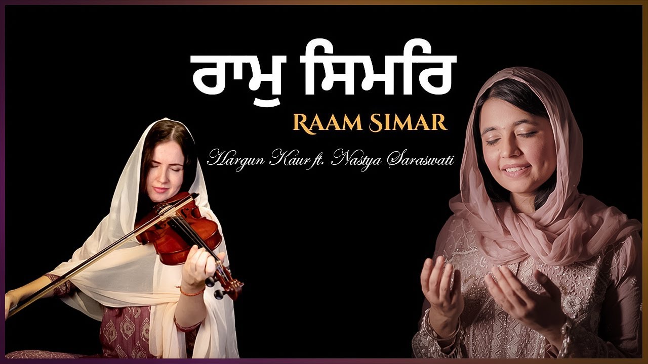 Ram Simar Ram Simar  Hargun Kaur ft Nastya Saraswati 