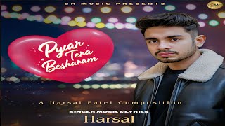 Pyar Tera Besharam Valetine Special Song Harsal Sh Music
