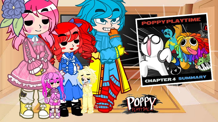Poppy Playtime React - Poppy Playtime chapter 4 summary - Gacha Nebula