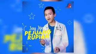 Pejuang Rupiah - Jay Jijay | Audio