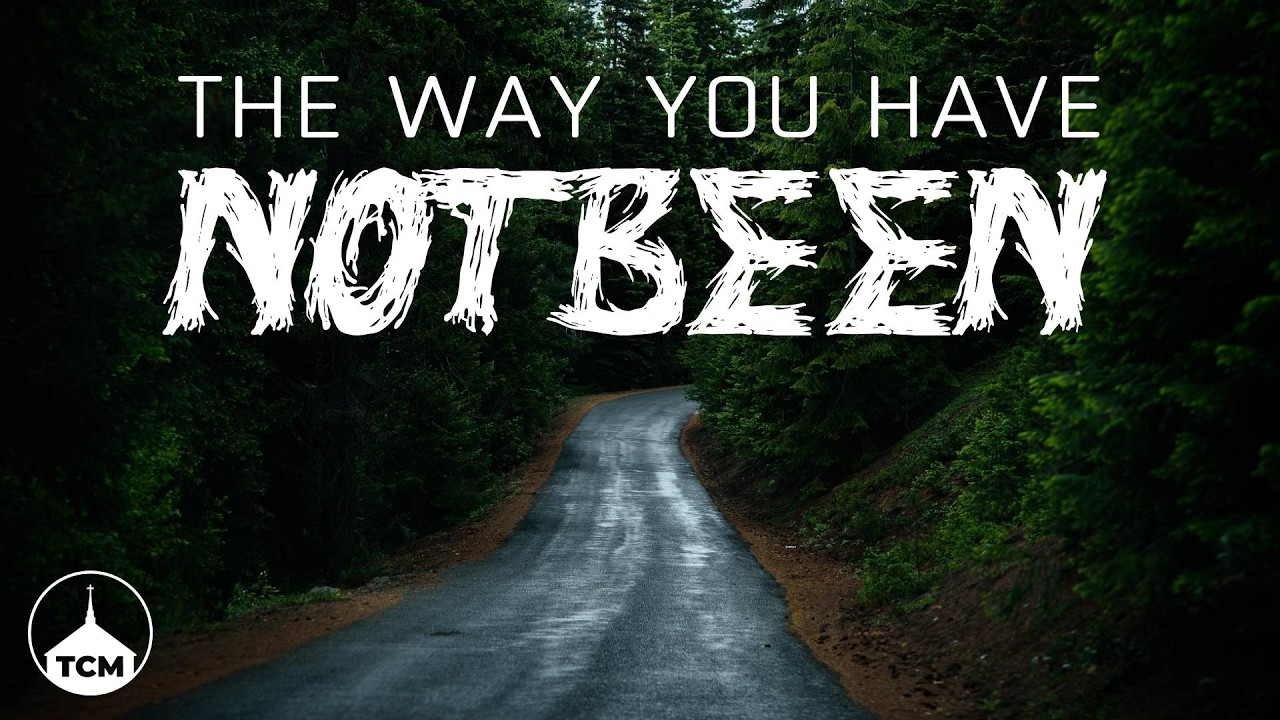 The Way You Have Not Been | Pastor Mark MacKenzie
