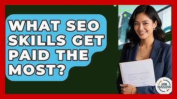 What SEO Skills Get Paid The Most? - Job Success Network