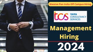 TCS Recruitment 2024 | TCS Management hiring | TCS MBA Off Campus Hiring Year of Passing  2024