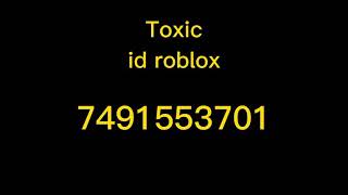 Download Lagu Toxic Id Roblox Code🎶🎶 MP3