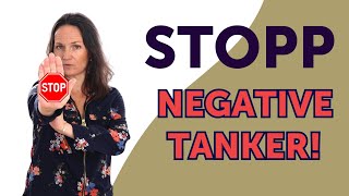 STOPP NEGATIVE TANKER - 2 enkle steg du kan ta i bruk NÅ 😃